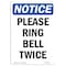 Signmission OSHA Notice, 7" Height, Please Ring Bell Twice Sign, 7" X 5", Portrait OS-NS-D-57-V-17577 - alternate 1